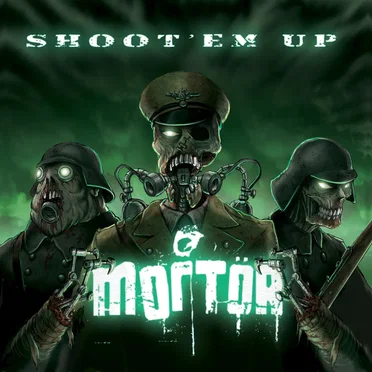 Shoot 'Em Up by Mortör - album cover