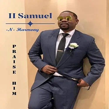 Praise Him by II Samuel n Harmony - album cover