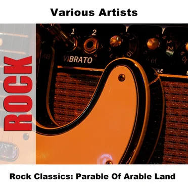 Rock Classics: Parable of Arable Land by Various Artists - album cover