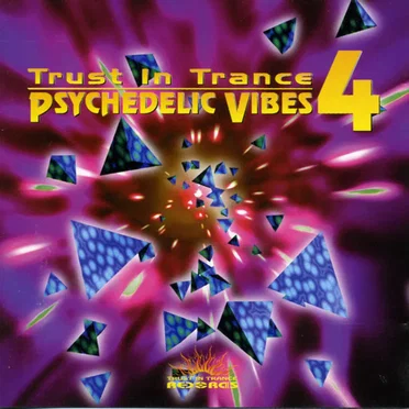 Trust in Trance: Psychedelic Vibes 4 by Various Artists - album cover