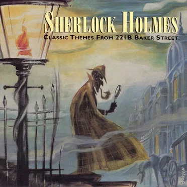 Sherlock Holmes: Classic Themes From 221b Baker Street by Various Artists - album cover