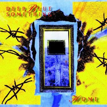 Home by Deep Blue Something - album cover