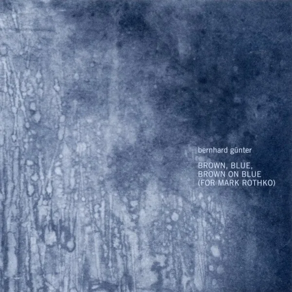 Brown, Blue, Brown on Blue (For Mark Rothko)