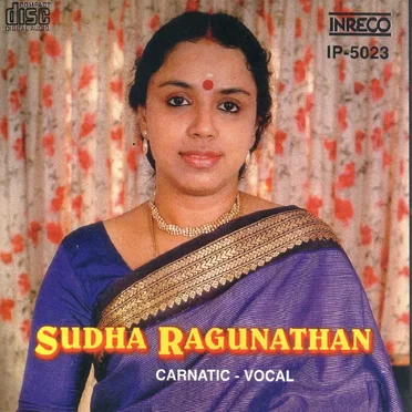 Carnatic Vocal by Sudha Ragunathan - album cover