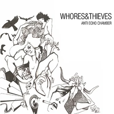 Anti Echo Chamber by Whores & Thieves - album cover