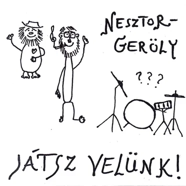 Játssz Velünk! by Nesztor - album cover
