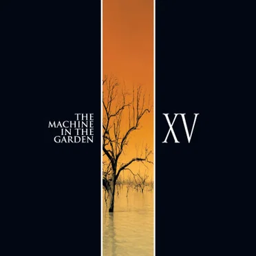 XV by The Machine in the Garden - album cover