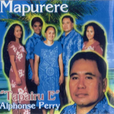 Mapurere: 'Tapairu E' by Alphonse Perry - album cover
