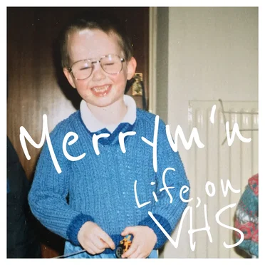 Life, on VHS by Merrym'n - album cover