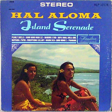 Island Serenade by Hal Aloma - album cover