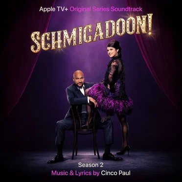 Schmigadoon! Season 2: Apple TV+ Original Series Soundtrack