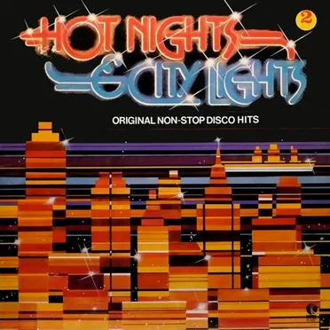 Hot Nights & City Lights (original Non-Stop disco Hits) by Various Artists - album cover
