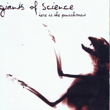 Here Is the Punishment by Giants of Science - album cover