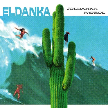 Joldanka Patrol by Eldanka - album cover