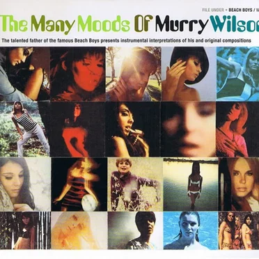 The Many Moods of Murry Wilson