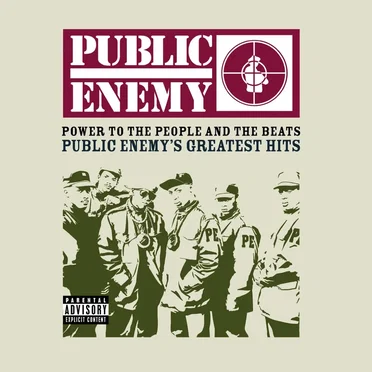 Power to the People and the Beats: Public Enemy’s Greatest Hits