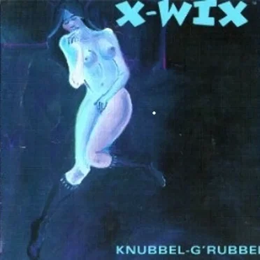 Knubbel Gerubbel by X-WIX - album cover