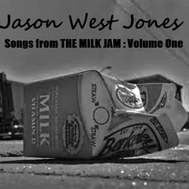 Songs From the Milk Jam