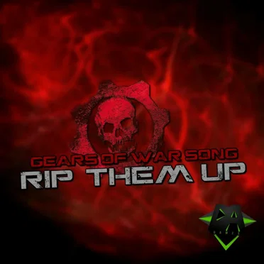 Rip ’Em up (Gears of War Song)