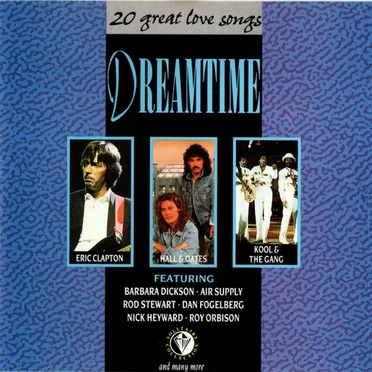 Dreamtime: 20 Great Love Songs by Various Artists - album cover