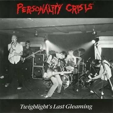 Twilight's Last Gleaming by Personality Crisis - album cover
