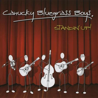 Standin' Up! by Canucky Bluegrass Boys - album cover
