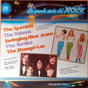 The Spaniels / The Tokens / Swinging Blue Jeans / The Turtles / The Shangri-Las (La grande storia del rock) by Various Artists - album cover