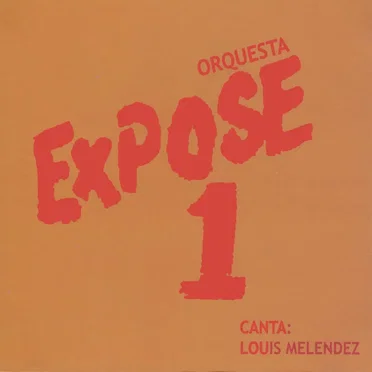 Orquesta Exposé 1 by Orquesta Exposé 1 - album cover