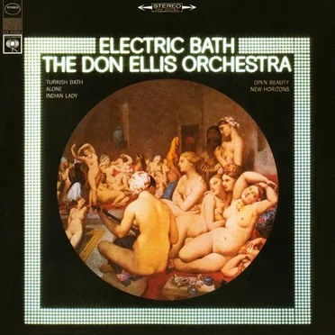 Electric Bath by The Don Ellis Orchestra - album cover