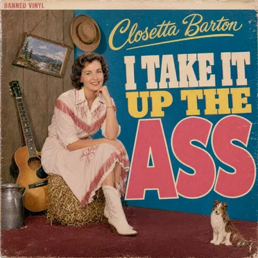 I Take It Up the Ass