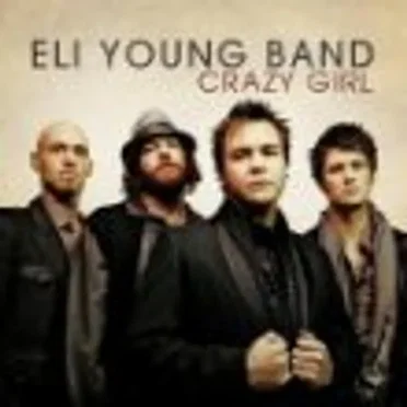 Crazy Girl by Eli Young Band - album cover