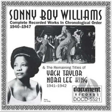Sonny Boy Williams, Yack Taylor, Nora Lee King - 1940-1947 & Yack Taylor, Nora Lee King 1941-1942 by Various Artists - album cover