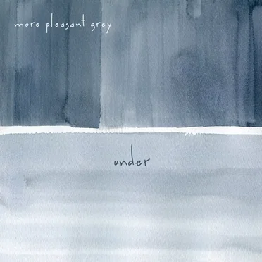 More Pleasant Grey by Under - album cover