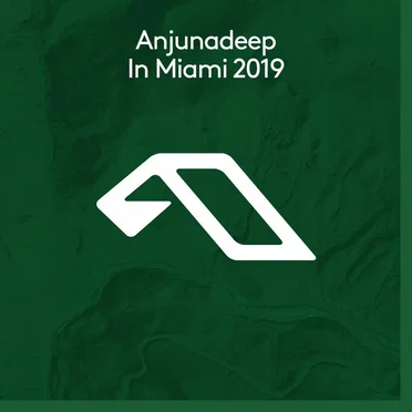 Anjunadeep In Miami 2019 by Various Artists - album cover