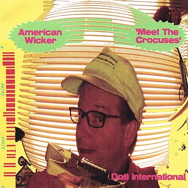 Meet the Crocuses by American Wicker - album cover