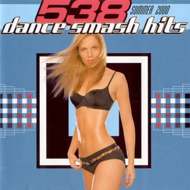 538 Dance Smash Hits 2000, Volume 2: Summer by Various Artists - album cover