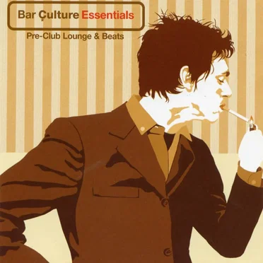Bar Culture Essentials: Pre-Club Lounge & Beats by Various Artists - album cover