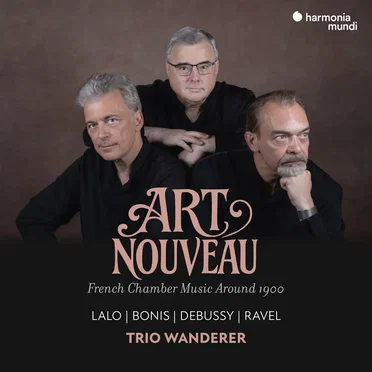 Art nouveau: French Chamber Music Around 1900