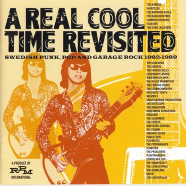 A Real Cool Time Revisited: Swedish Punk Pop and Garage Rock 1982-1989 by Various Artists - album cover