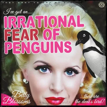 Irrational Fear of Penguins