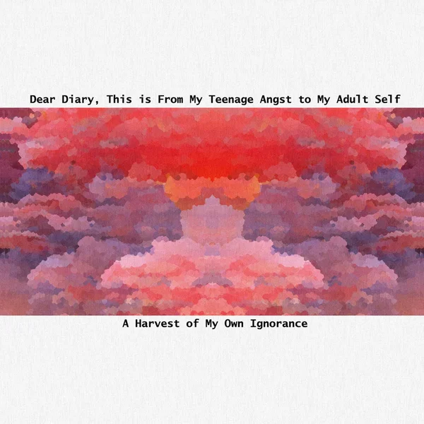 A Harvest of My Own Ignorance