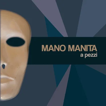 A pezzi by Mano Manita - album cover
