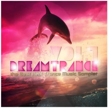 Dreamtrance, Volume 1: The Best Real Trance Music Sampler by Various Artists - album cover
