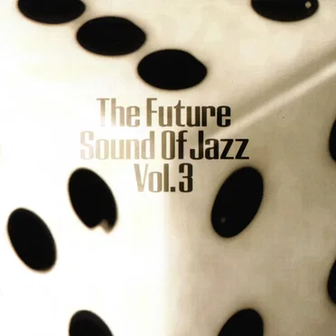 The Future Sound of Jazz, Vol. 3 by Various Artists - album cover