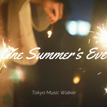 One Summer’s Eve by Tokyo Music Walker - album cover