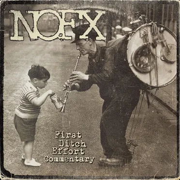 First Ditch Effort (Commentary) by NOFX - album cover