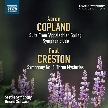 Copland: Appalachian Spring Suite / Symphonic Ode / Creston: Symphony no. 3 "Three Mysteries"