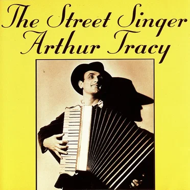 The Street Singer by Arthur Tracy - album cover
