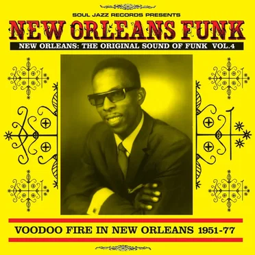 New Orleans Funk, Vol. 4: Voodoo Fire in New Orleans 1951-75 by Various Artists - album cover