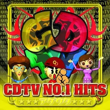 CDTV NO.1 HITS 〜アゲウタ〜 by Various Artists - album cover